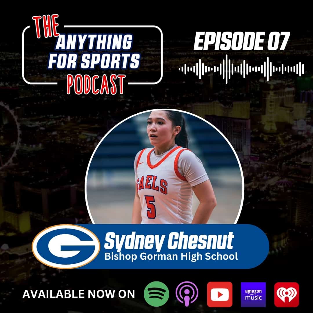 sydney chesnut e07 Podcast Cover | Anything for Sports | Las Vegas Sports